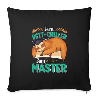 Masterabschluss Vom Bett Chiller zum Master - Sofakissenbezug 45 x 45 cm - Schwarz - Vorne