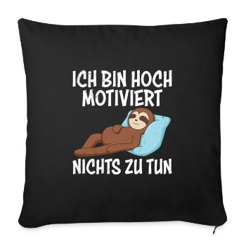 Lazy Colleague Am Highly Motivated To Do Nothing - Sofa pillowcase 17,3'' x 17,3'' (45 x 45 cm) - black - Front