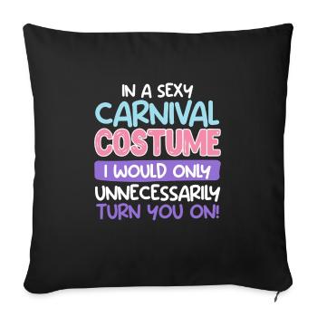 Fan de carnaval dans un costume de carnaval sexy - Housse de coussin décorative 45 x 45 cm - noir - Devant