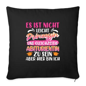 Abitur Not Easy PRINCESS and HIGH SCHOOL Graduate - Sofa pillowcase 17,3'' x 17,3'' (45 x 45 cm) - black - Front
