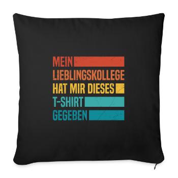 C’est mon collègue préféré qui m’a donné cette chemise - Housse de coussin décorative 45 x 45 cm - noir - Devant