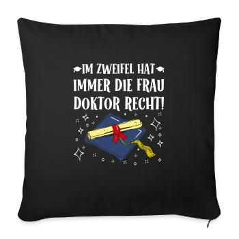 If in doubt, Mrs. Doctor is right! - Sofa pillowcase 17,3'' x 17,3'' (45 x 45 cm) - black - Front