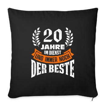 20 years of service Still the BEST - Sofa pillowcase 17,3'' x 17,3'' (45 x 45 cm) - black - Front