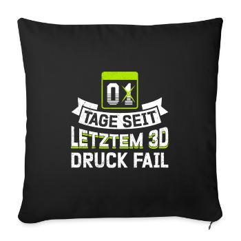 Nerd 3D Printing 0 Days Since Last 3D Printing Fail - Sofa pillowcase 17,3'' x 17,3'' (45 x 45 cm) - black - Front