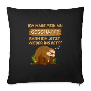 Abitur Habe Abi Geschafft Kann Ich Wieder ins Bett - Sofakissenbezug 45 x 45 cm - Schwarz - Vorne