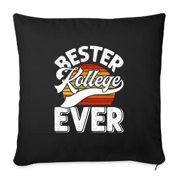 Bester Kollege EVER Mitarbeiter Coworker - Sofakissenbezug 45 x 45 cm - Schwarz - Vorne