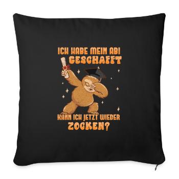Abitur Habe Mein Abi Geschafft Wieder Zocken? - Sofakissenbezug 45 x 45 cm - Schwarz - Vorne