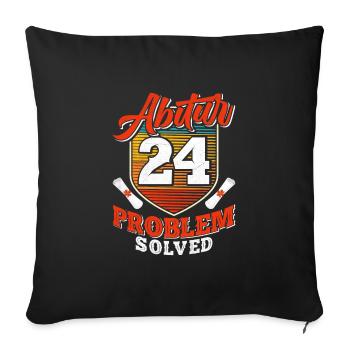 Abitur 2024 Problem Solved Abiturienten Lustiges - Sofakissenbezug 45 x 45 cm - Schwarz - Vorne
