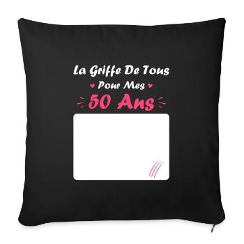 la griffe de tous pour mes 50 Ans - Housse de coussin décorative 45 x 45 cm - noir - Devant