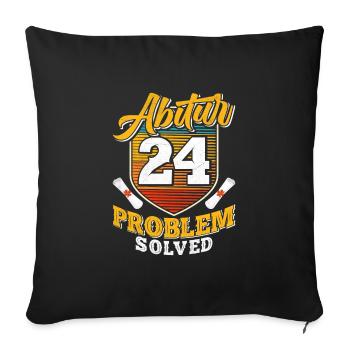Abitur 2024 Problem Solved Abiturienten Lustiges - Sofakissenbezug 45 x 45 cm - Schwarz - Vorne