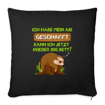 Abitur Habe Abi Geschafft Kann Ich Wieder ins Bett - Sofakissenbezug 45 x 45 cm - Schwarz - Vorne