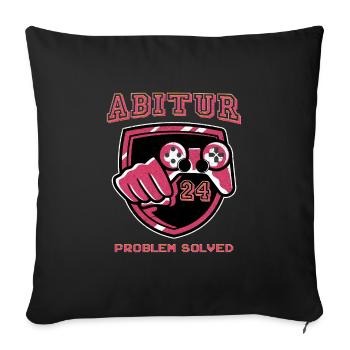 Abitur PROBLEM SOLVED Gamer Abiturienten Abi - Sofakissenbezug 45 x 45 cm - Schwarz - Vorne