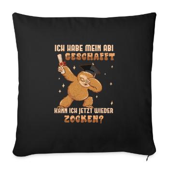 Abitur Habe Mein Abi Geschafft Wieder Zocken? - Sofakissenbezug 45 x 45 cm - Schwarz - Vorne