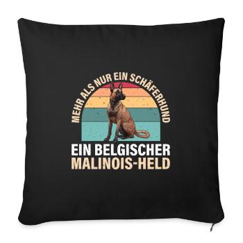 Malinois Held Mehr als nur Schäferhund Malinois - Sofakissenbezug 45 x 45 cm - Schwarz - Vorne