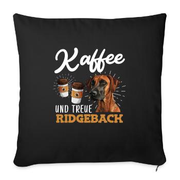 KAFFEE UND TREUE RIDGEBACK Rhodesian Ridgeback - Sofakissenbezug 45 x 45 cm - Schwarz - Vorne