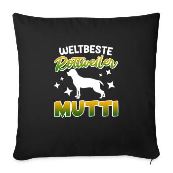 Rottie WELTBESTE ROTTWEILER MUTTI Rottweiler - Sofakissenbezug 45 x 45 cm - Schwarz - Vorne