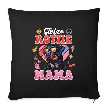 Rottie Frauen STOLZE ROTTWEILER MAMA Rottweiler - Sofakissenbezug 45 x 45 cm - Schwarz - Vorne