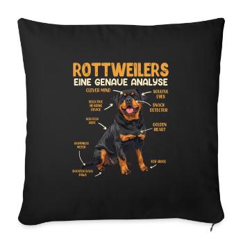 ROTTWEILERS EINE GENAUE ANALYSE Lustiges Rottie - Sofakissenbezug 45 x 45 cm - Schwarz - Vorne