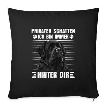 Newfie PRIVATER SCHATTEN BIN IMMER HINTER DIR - Sofakissenbezug 45 x 45 cm - Schwarz - Vorne