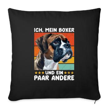 Deutscher Boxer ICH MEIN BOXER UND EIN PAAR ANDERE - Sofakissenbezug 45 x 45 cm - Schwarz - Vorne