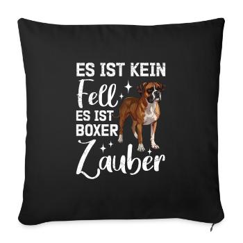 Deutscher Boxer KEIN FELL ES IST BOXER ZAUBER - Sofakissenbezug 45 x 45 cm - Schwarz - Vorne