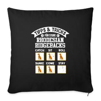 Hundetraining Rhodesian Ridgeback TIPPS UND TRICKS - Sofakissenbezug 45 x 45 cm - Schwarz - Vorne