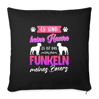 Boxer Hund KEINE HAARE FUNKELN MEINES BOXERS - Sofakissenbezug 45 x 45 cm - Schwarz - Vorne