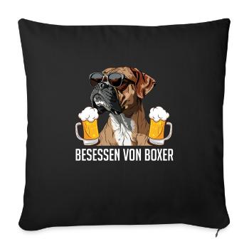 Deutscher Boxer BESESSEN VON BOXERN Lustiges - Sofakissenbezug 45 x 45 cm - Schwarz - Vorne