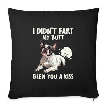 Le bouledogue français n’a pas pété mes fesses - Housse de coussin décorative 45 x 45 cm - noir - Devant