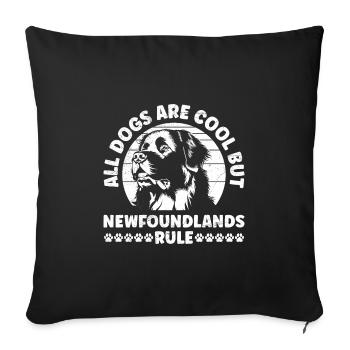 Neufundländer ALL DOGS ARE COOL BUT NEWFOUNDLANDS - Sofakissenbezug 45 x 45 cm - Schwarz - Vorne