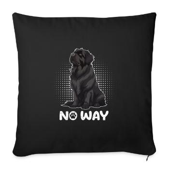 Newfoundland Dog Owner NO WAY Stubborn Funny - Sofa pillowcase 17,3'' x 17,3'' (45 x 45 cm) - black - Front