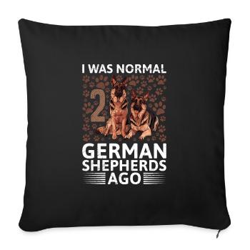 German Shepherd Owner Was Normal 2 German Shepherds - Sofa pillowcase 17,3'' x 17,3'' (45 x 45 cm) - black - Front
