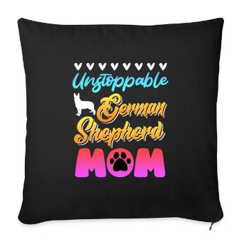 Maman berger allemand UNSTOPPABLE BERGER ALLEMAND - Housse de coussin décorative 45 x 45 cm - noir - Devant