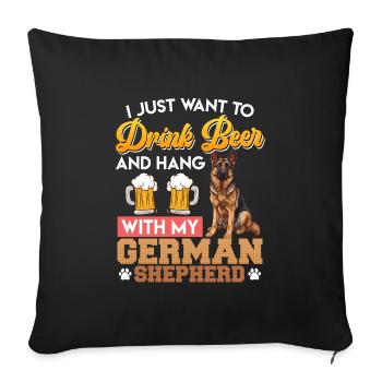 Berger allemand JUST WANT DRINK BEER HANG WITH GERMAN - Housse de coussin décorative 45 x 45 cm - noir - Devant