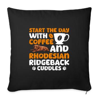 Ridgeback COMMENCEZ LA JOURNÉE AVEC UN CAFÉ ET UN RIDGEBACK - Housse de coussin décorative 45 x 45 cm - noir - Devant