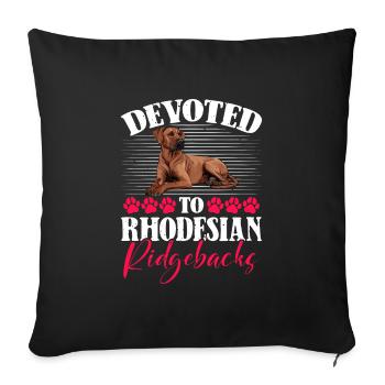 Ridgebacks DEVOTED TO RHODESIAN RIDGEBACKS - Sofakissenbezug 45 x 45 cm - Schwarz - Vorne