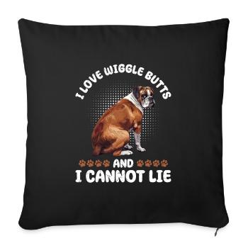 Boxer owner I LOVE WIGGLE BUTTS AND CANNOT LIE - Sofa pillowcase 17,3'' x 17,3'' (45 x 45 cm) - black - Front