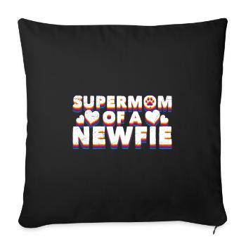 Newfoundland SUPERMOM OF A NEWFIE Funny - Sofa pillowcase 17,3'' x 17,3'' (45 x 45 cm) - black - Front
