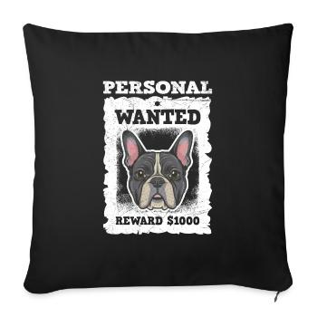 Frenchie Owner Personal Stalker WANTED Funny - Sofa pillowcase 17,3'' x 17,3'' (45 x 45 cm) - black - Front