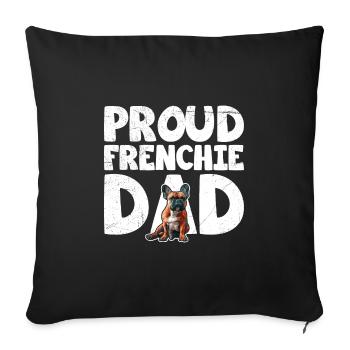 French Bulldog Fan Merchandise Proud Frenchie - Sofa pillowcase 17,3'' x 17,3'' (45 x 45 cm) - black - Front
