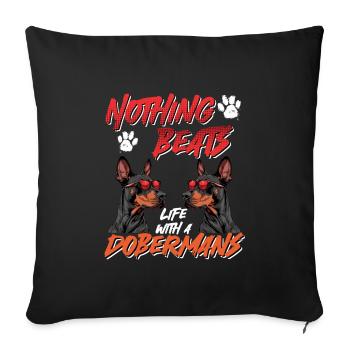 Dobermanns RIEN NE BAT LA VIE AVEC LES DOBERMANS - Housse de coussin décorative 45 x 45 cm - noir - Devant