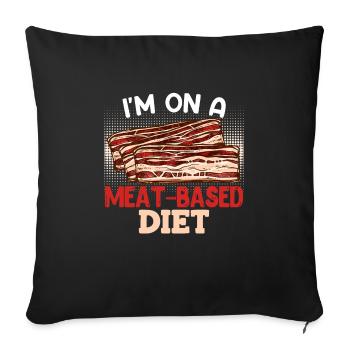 Meat Lovers I'm on a MEAT-BASED DIET - Sofa pillowcase 17,3'' x 17,3'' (45 x 45 cm) - black - Front