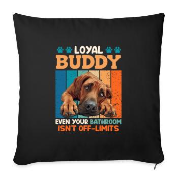 Rhodesian Ridgeback LOYAL BUDDY EVEN THE BATHROOM - Sofa pillowcase 17,3'' x 17,3'' (45 x 45 cm) - black - Front