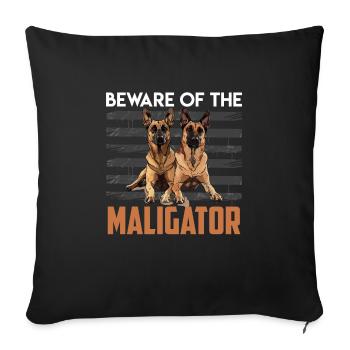 Malinois VORSICHT VOR DEM MALIGATOR Belgischer - Sofakissenbezug 45 x 45 cm - Schwarz - Vorne
