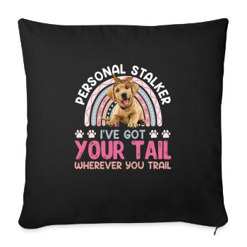 Labrador Lover PERSONAL STALKER Funny - Sofa pillowcase 17,3'' x 17,3'' (45 x 45 cm) - black - Front