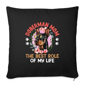DOBERMAN MOM LE MEILLEUR RÔLE DE MA VIE - Housse de coussin décorative 45 x 45 cm - noir - Devant