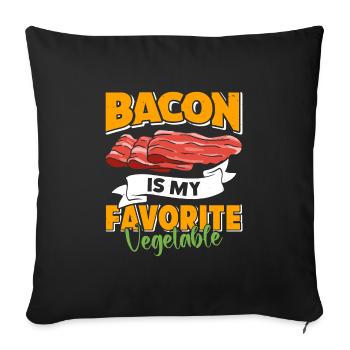Anti Vegan BACON IS MY FAVORITE VEGETABLE Funny - Sofa pillowcase 17,3'' x 17,3'' (45 x 45 cm) - black - Front