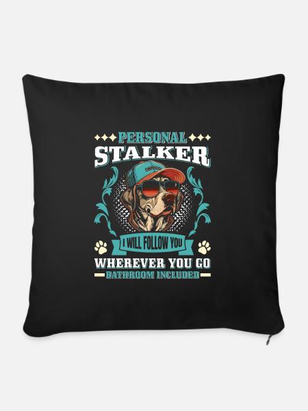 Labrador Besitzer PERSÖNLICHER STALKER Lustig - Sofakissenbezug 45 x 45 cm - Schwarz