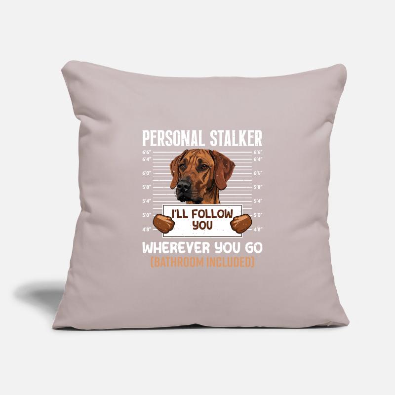 Rhodesian Ridgeback PERSONAL STALKER Funny Sofa pillowcase 17,3'' x 17,3'' (45 x 45 cm)