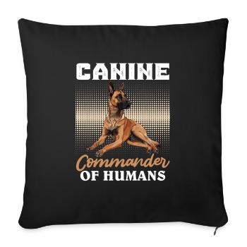Malinois CANINE COMMANDER OF HUMANS Funny - Sofa pillowcase 17,3'' x 17,3'' (45 x 45 cm) - black - Front
